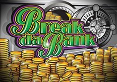 Break Da Bank Pokie